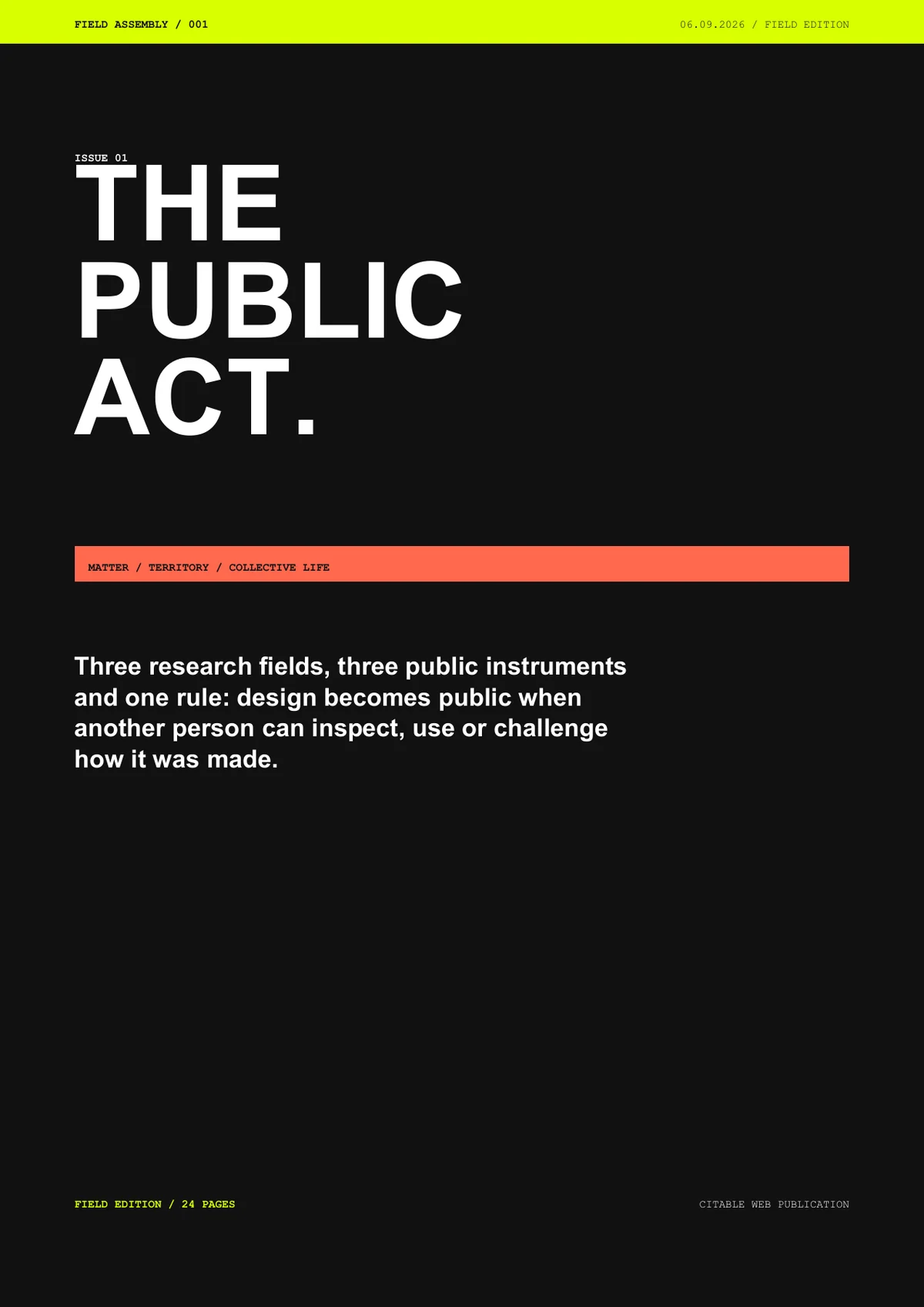 Actual cover of Issue 01: The Public Act, Field Edition, dated 6 September 2026.